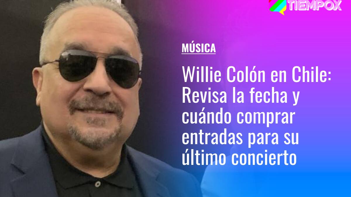 Willie Colón se despide de Chile: Revisa la fecha y cuándo comprar entradas para su último concierto
