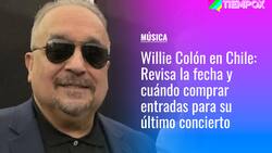Willie Colón se despide de Chile: Revisa la fecha y cuándo comprar entradas para su último concierto