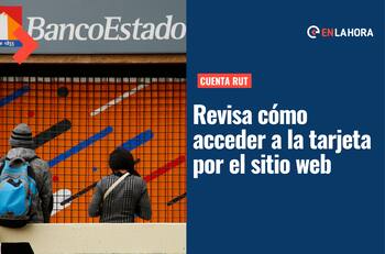 Cuenta RUT: Aprende cómo sacarla por internet y desde qué edad puedes hacer el trámite