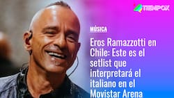 Eros Ramazzotti en Chile: Este es el setlist que interpretará el italiano en el Movistar Arena