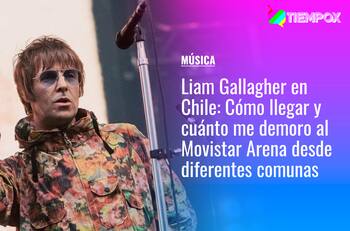 Liam Gallagher en Chile: Cómo llegar y cuánto me demoro al Movistar Arena en micro y metro desde diferentes comunas de Santiago