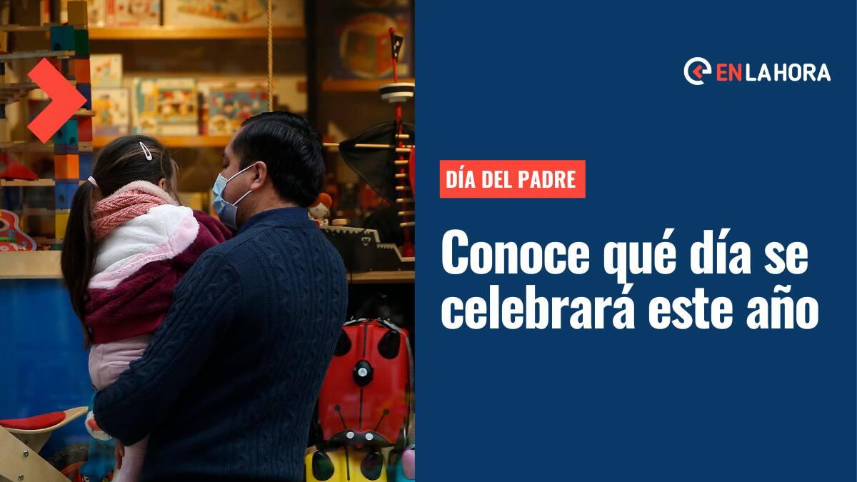 ¿Cuándo se celebrará el Día del Padre este 2022 en Chile? Conoce qué dicta la ley sobre esta fecha