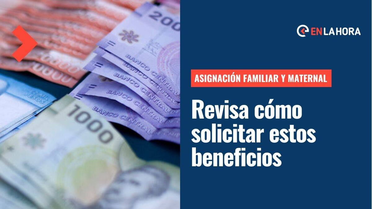 Asignación Familiar y Maternal: ¿Cómo se solicitan estos beneficios y cuáles son sus montos?