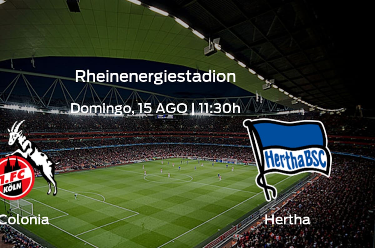 Colonia vs Hertha: Programación y previa