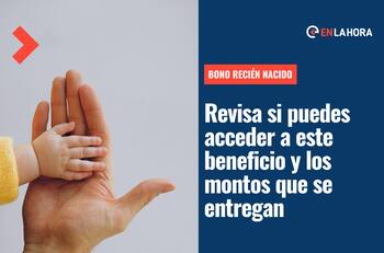 Bono Recién Nacido: Revisa si puedes acceder a este beneficio del Estado y los montos que entrega