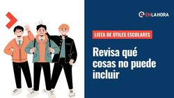 Regreso a clases: ¿Qué NO te pueden pedir en la lista de útiles escolares?