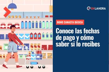 Bono Canasta Básica: ¿Cómo saber si me corresponde recibir más de $100 mil y cuándo se paga?