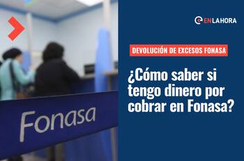 Devolución de Excesos Fonasa: Revisa con tu RUT si tienes dinero por recibir y hasta cuándo cobrarlo