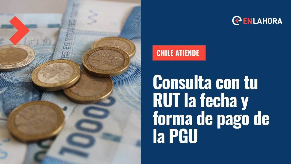 ChileAtiende: Consulta con tu RUT la fecha de pago de tus $193 mil de la Pensión Garantizada Universal (PGU)