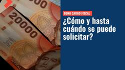 Bono Cargo Fiscal: ¿Quién lo recibe, cuándo se pagan los $200 mil y cuál es el plazo para pedirlo?