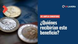 IFE Amplia Cobertura: ¿Quiénes podrían recibir este beneficio y cuándo se empezaría a pagar?