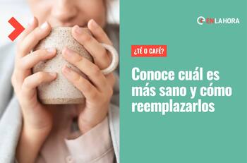ENTREVISTA | ¿Té o Café?: Conoce cuál de los dos es más sano y cómo puedes reemplazarlos