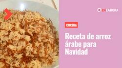 Receta de arroz árabe para la cena de Navidad: Revisa cómo preparar paso a paso este plato