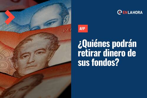 Retiro AFP: ¿En qué consiste este proyecto y quiénes podrían retirar dinero de sus fondos?