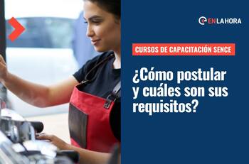 Cursos de Capacitación Sence: Revisa cómo postular y cuáles son los requisitos para acceder a ellos