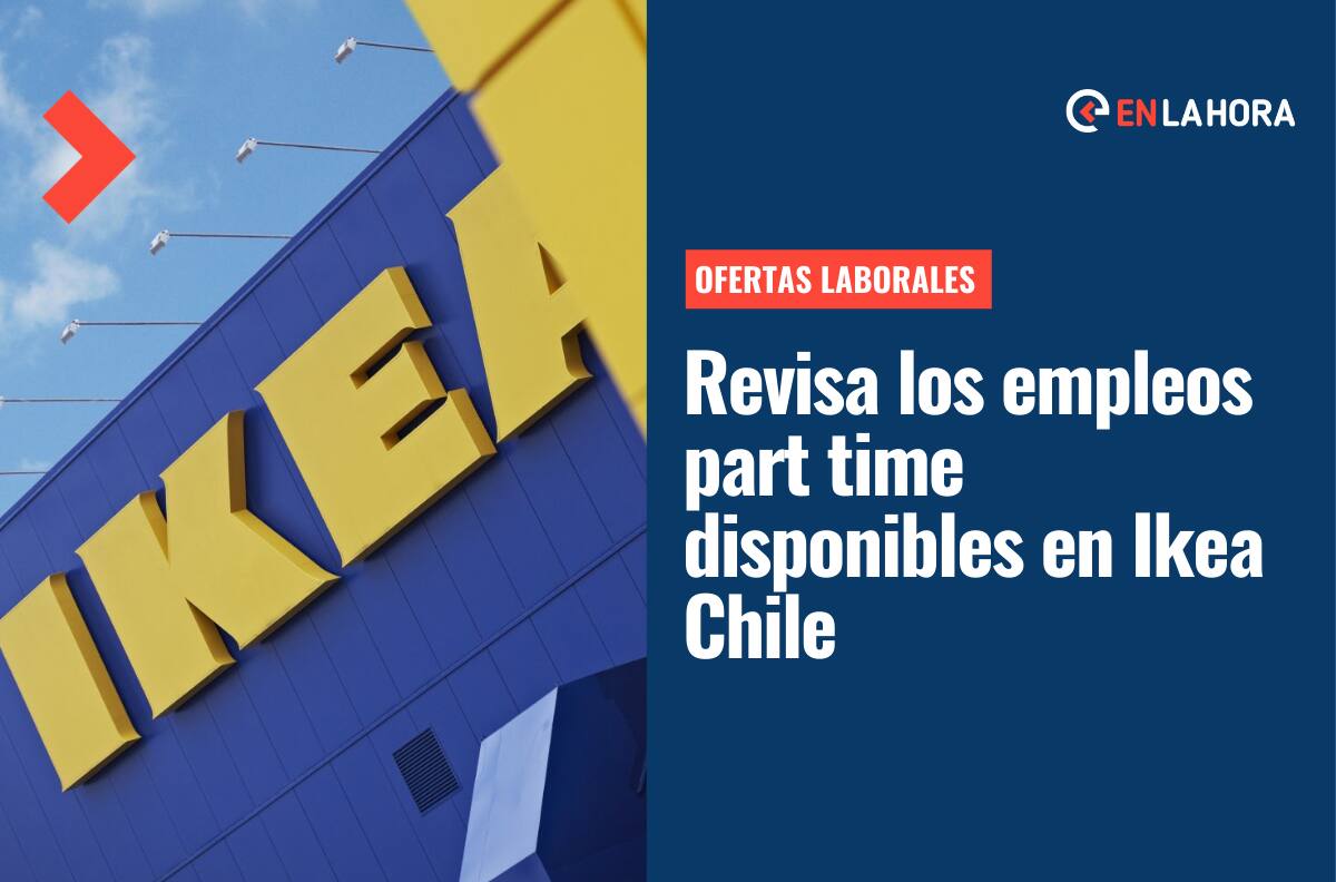 Ikea Chile busca trabajadores: Revisa las ofertas de empleos part time y cómo postular