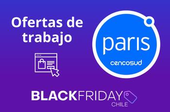 Paris busca trabajadores para el Black Friday: Ofrecen sueldos de $241.000