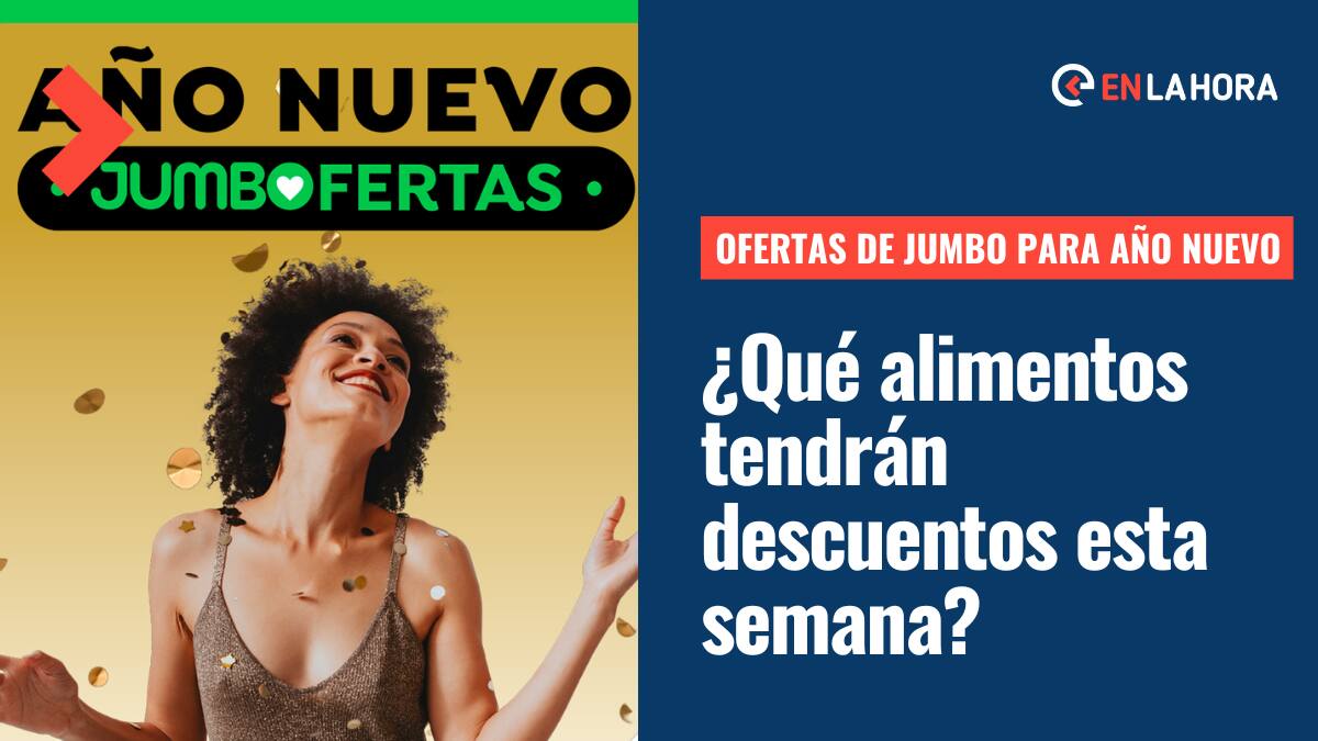 Ofertas de Jumbo para Año Nuevo: ¿Qué productos están con descuentos esta semana?