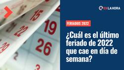Feriados 2022: ¿Cuándo es el último feriado del año y qué es lo que se conmemora?