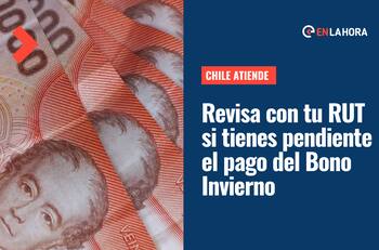 ChileAtiende: Revisa con tu RUT si tienes pendiente el pago de $120 mil del Bono Invierno