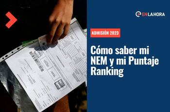 Notas de Enseñanza Media: Descubre cómo saber cuál es tu NEM y tu Puntaje Ranking