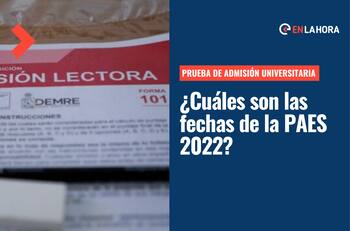 PAES 2022: ¿Cuáles son las fechas de la prueba de admisión universitaria?