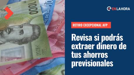 Retiro Excepcional AFP: Bajo qué circunstancias podría hacerse y quiénes podrían sacar dinero