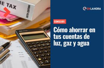 ¿Cómo ahorrar en tus cuentas de luz, gas y agua? Consejos para bajar el valor de tus cuentas