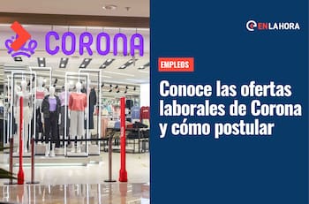 Tiendas Corona busca trabajadores: Revisa las ofertas laborales disponibles y cómo postular