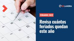 ¿Cuántos feriados quedan en Chile este 2022 y cuáles son irrenunciables?