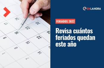 ¿Cuántos feriados quedan en Chile este 2022 y cuáles son irrenunciables?