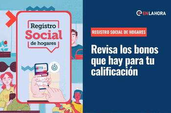 RSH: Actualiza tu Registro Social de Hogares y conoce qué beneficios hay para tu porcentaje de vulnerabilidad