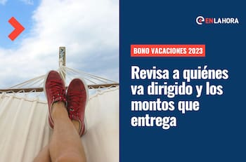 Bono Vacaciones 2023: ¿Qué es, cuánto dinero entrega y quiénes pueden recibirlo?