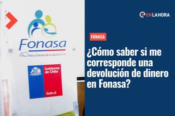 Devolución de Excesos Fonasa: Ingresa tu RUT para saber si tienes dinero pendiente y cómo recibirlo