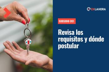 Subsidio DS1 inicia postulaciones hoy: ¿Qué requisitos debo cumplir y cómo realizo el trámite?