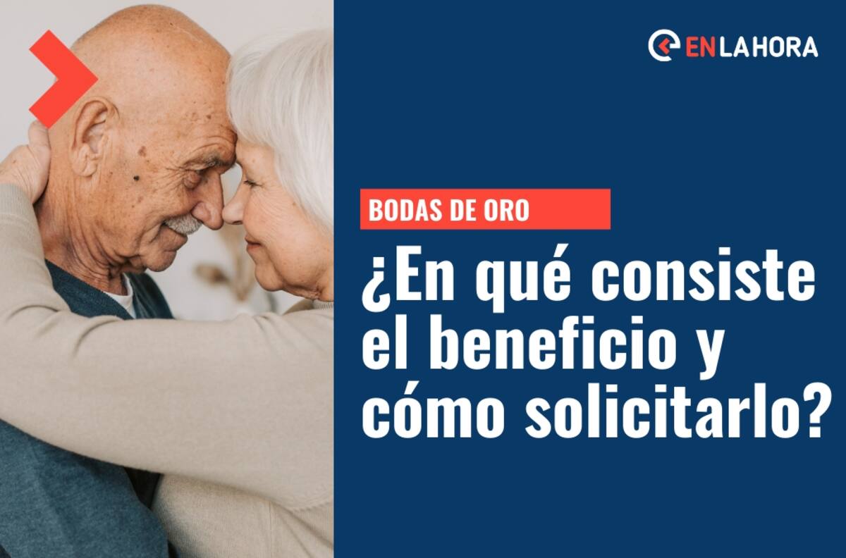 Bodas de Oro 2022: ¿En qué consiste el beneficio y cómo solicitar los $353.996?