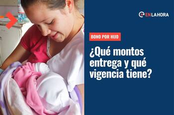 Bono por Hijo: ¿Qué montos entrega, cuáles son los requisitos y qué vigencia tiene este beneficio?