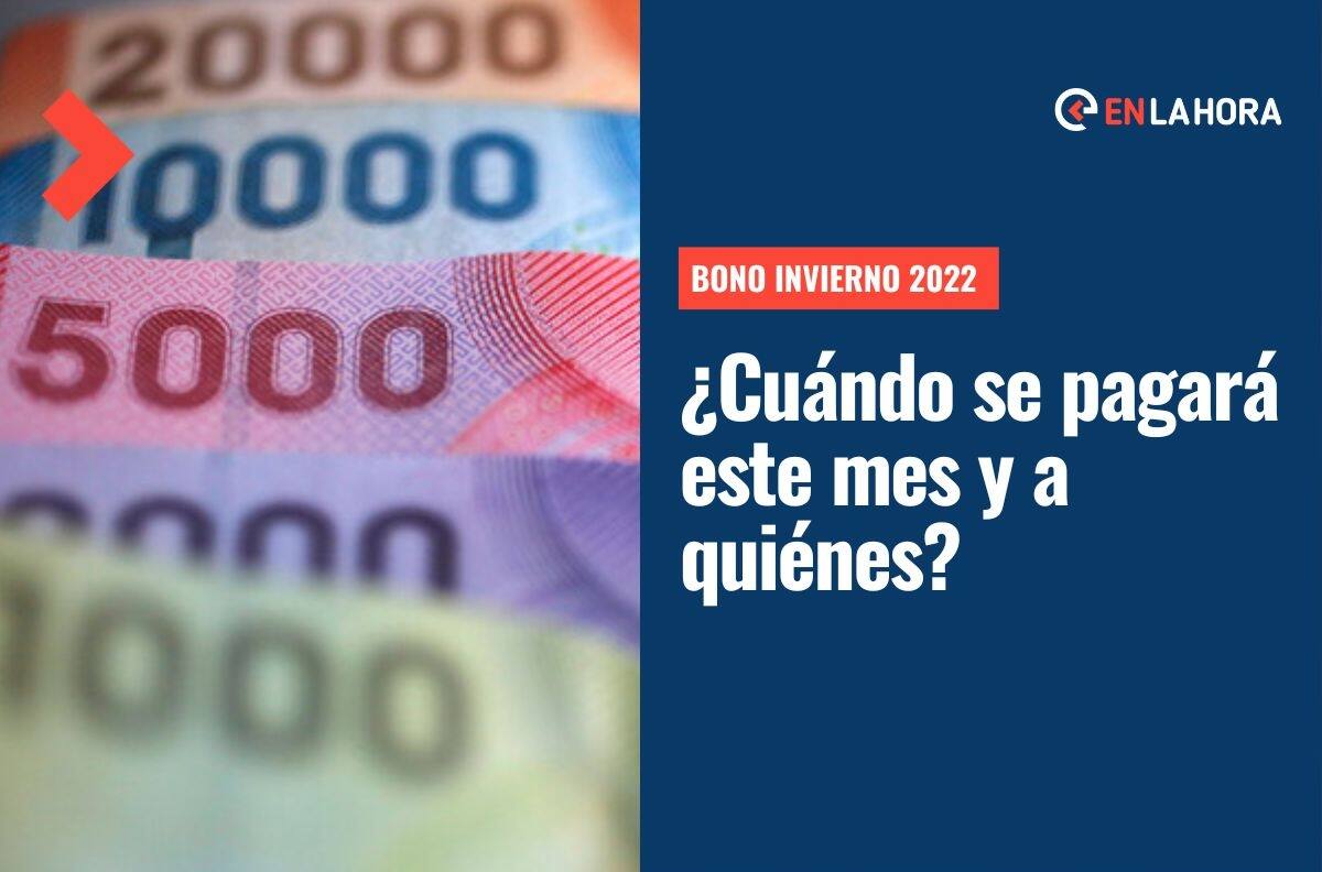 Bono Invierno 2022: Revisa las fechas de pago de este beneficio y quiénes lo reciben