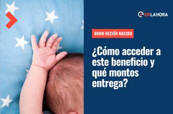 Bono Recién Nacido: ¿Cómo acceder a este beneficio y cuáles son los montos que entrega?