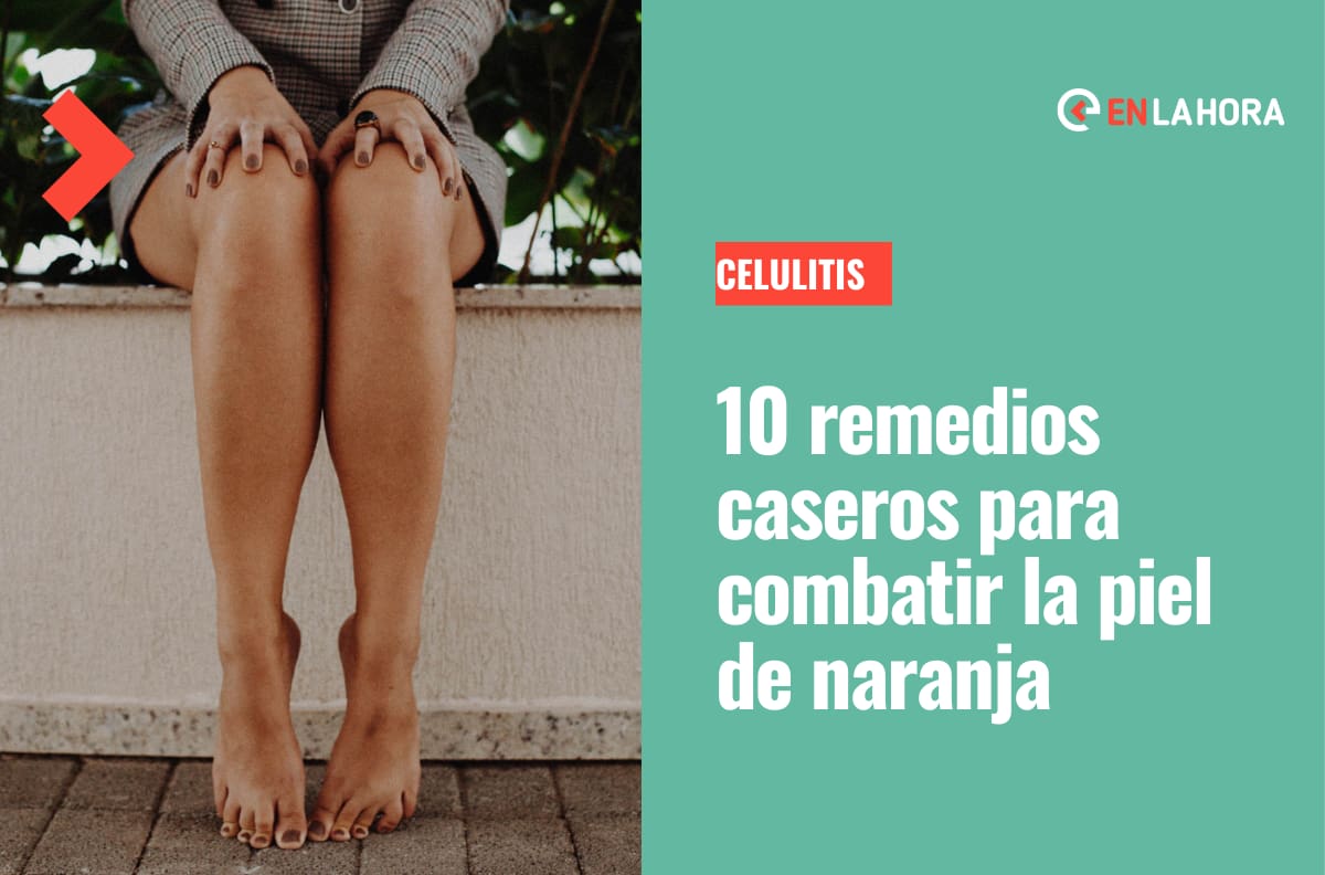 Chao celulitis: 10 remedios caseros para la combatir la "piel de naranja" de manera natural