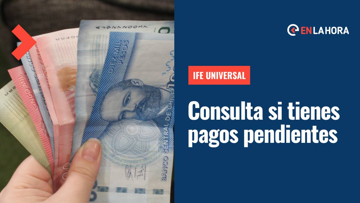 IFE Universal: Solo con tu RUT revisa si tienes pagos pendientes y cuál es el plazo para cobrarlo