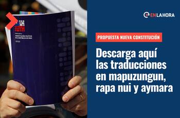 Propuesta de Nueva Constitución traducida en lenguas indígenas: Revisa el texto en mapuzungun, rapa nui y aymara
