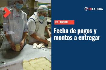 IFE Laboral: Revisa la fecha de pago este mes y montos a entregar