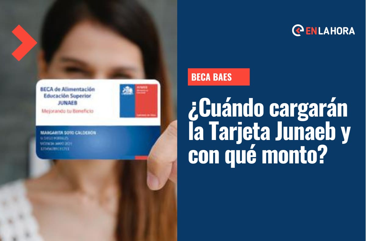 Beca BAES: ¿Cuándo recargarán la Tarjeta Junaeb y cuál es el monto para agosto?