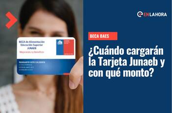 Beca BAES: ¿Cuándo recargarán la Tarjeta Junaeb y cuál es el monto para agosto?