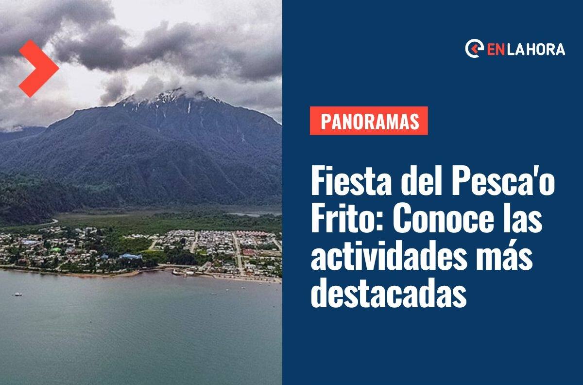 “Fiesta del Pescao Frito”: Estas son las actividades, precios y horarios del evento de la Región de Aysén