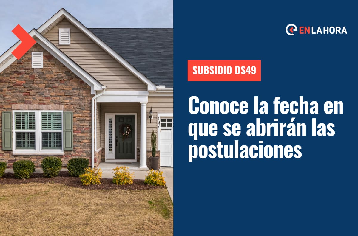 Subsidio DS49: Conoce la fecha en que se abrirán las postulaciones y qué requisitos debes cumplir para ser beneficiario