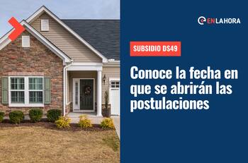 Subsidio DS49: Conoce la fecha en que se abrirán las postulaciones y qué requisitos debes cumplir para ser beneficiario