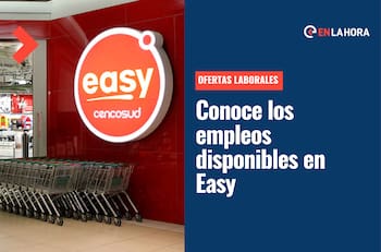 Easy busca trabajadores: Conoce aquí las ofertas laborales disponibles y cómo postular