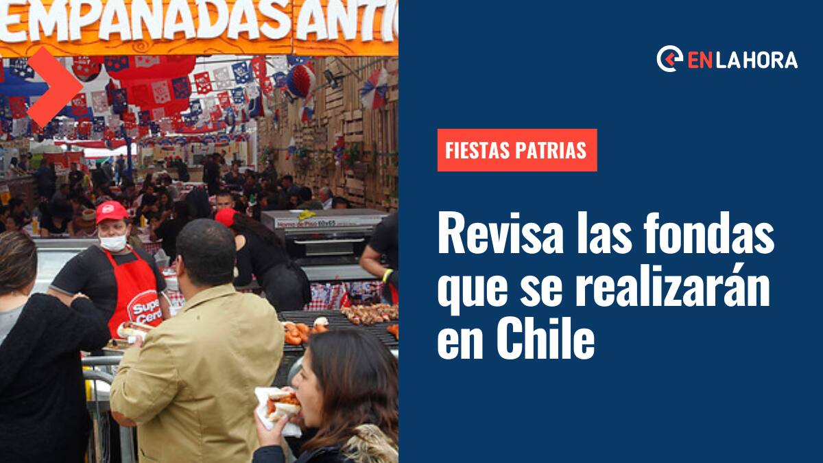 Fiestas Patrias: Conoce aquí todas las fondas que se realizarán en las principales regiones de Chile